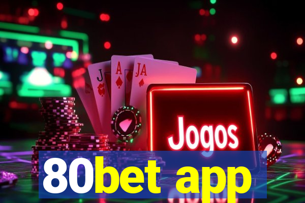 80bet app